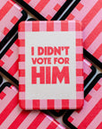 I Didn't Vote For Him • Kindle Case